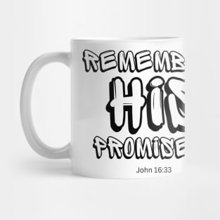 Remember his Promise John 16:33 Mug